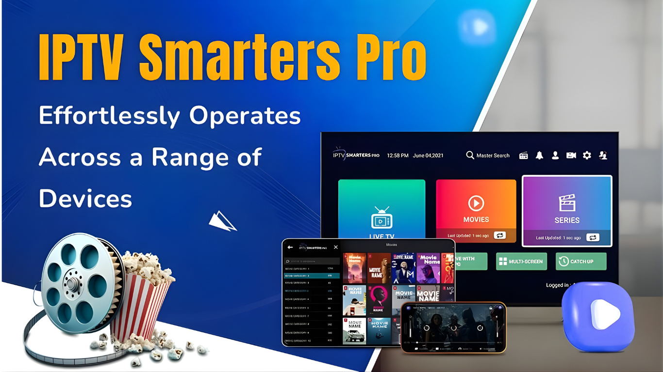 IPTV Smart Player 2025: The Ultimate Guide to Smarter Streaming