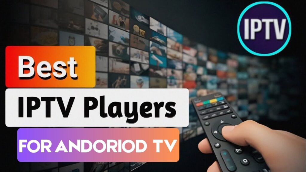 IPTV Players for Android 2025