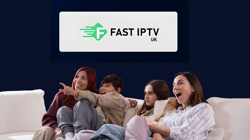 Fast IPTV UK – Complete Guide for 2025